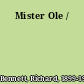 Mister Ole /