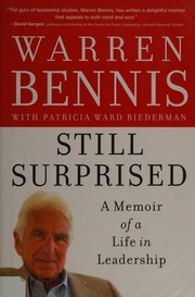 Still surprised : a memoir of a life in leadership /