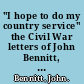 "I hope to do my country service" the Civil War letters of John Bennitt, M.D., surgeon, 19th Michigan Infantry /