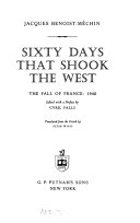 Sixty days that shook the West ; the fall of France, 1940 /