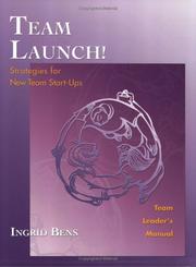 Team launch! : strategies for new team start-ups /