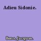 Adieu Sidonie.