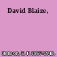 David Blaize,