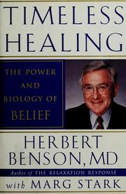 Timeless healing : the power and biology of belief /