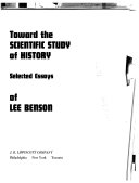 Toward the scientific study of history : selected essays of Lee Benson /