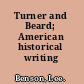 Turner and Beard; American historical writing reconsidered.