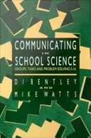 Communicating in school science : groups, tasks, and problem solving, 5-16 /