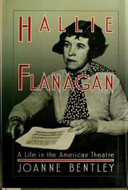 Hallie Flanagan : a life in the American theatre /