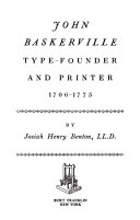 John Baskerville, type-founder and printer, 1706-1775.