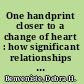 One handprint closer to a change of heart : how significant relationships influence adult males' desistance from violent behavior /