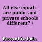 All else equal : are public and private schools different? /