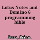 Lotus Notes and Domino 6 programming bible