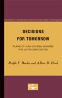 Decisions for tomorrow plans of high school seniors for after graduation /