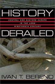 History derailed : Central and Eastern Europe in the long nineteenth century /