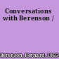 Conversations with Berenson /