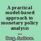 A practical model-based approach to monetary policy analysis overview /