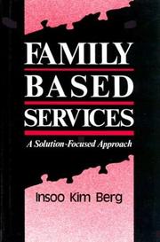 Family-based services : a solution-focused approach /