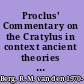 Proclus' Commentary on the Cratylus in context ancient theories of language and naming /