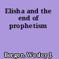 Elisha and the end of prophetism