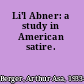 Li'l Abner: a study in American satire.