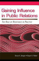 Gaining influence in public relations the role of resistance in practice /