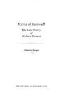 Forms of farewell : the late poetry of Wallace Stevens /