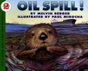 Oil spill! /