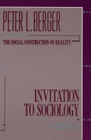 Invitation to sociology ; a humanistic perspective.