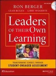 Leaders of their own learning : transforming schools through student-engaged assessment /