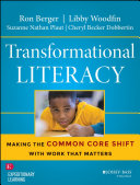 Transformational literacy : making the common core shift with work that matters /