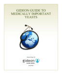 Gideon guide to medically important yeast /