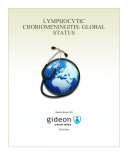 Lymphocytic choriomeningitis : global status /