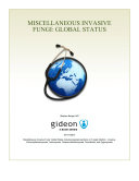 Miscellaneous invasive fungi : global status /