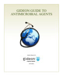 GIDEON guide to antimicrobial agents /