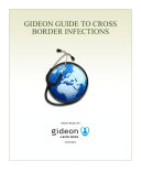 GIDEON guide to cross border infections /