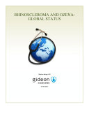 Rhinoscleroma and ozena : global status /