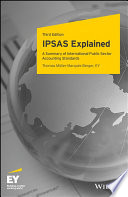 IPSAS explained : a summary of international public sector accounting standards /