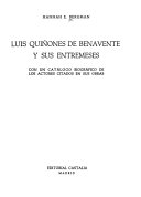 Luis Quiñones de Benavente y sus entremeses : con un catálogo biográfico de los actores citados en sus obras /