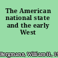 The American national state and the early West