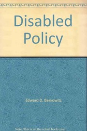 Disabled policy : America's programs for the handicapped /