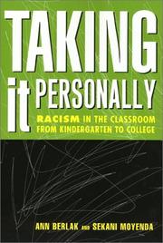 Taking it personally : racism in the classroom from kindergarten to college /