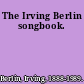 The Irving Berlin songbook.