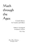 Math through the ages : a gentle history for teachers and others /