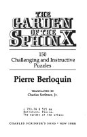 The garden of the sphinx : 150 challenging and instructive puzzles /