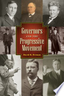 Governors and the Progressive Movement Publishing in Rhetoric and Composition /