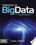 Principles of big data preparing, sharing, and analyzing complex information /