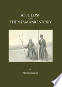 Soul loss and the Shamanic story