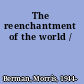 The reenchantment of the world /