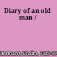 Diary of an old man /