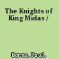 The Knights of King Midas /
